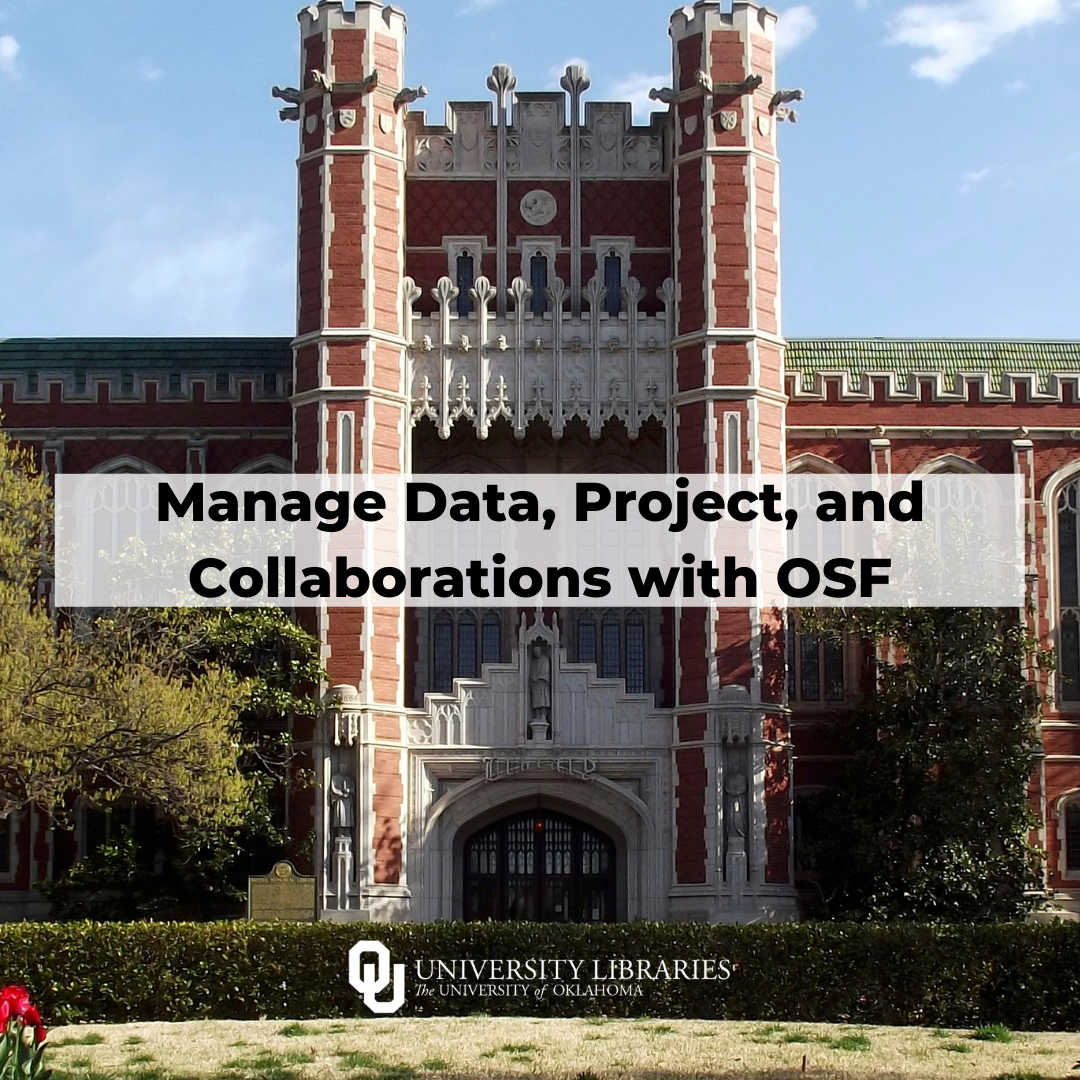 Manage Data, Project, and Collaborations with OSF